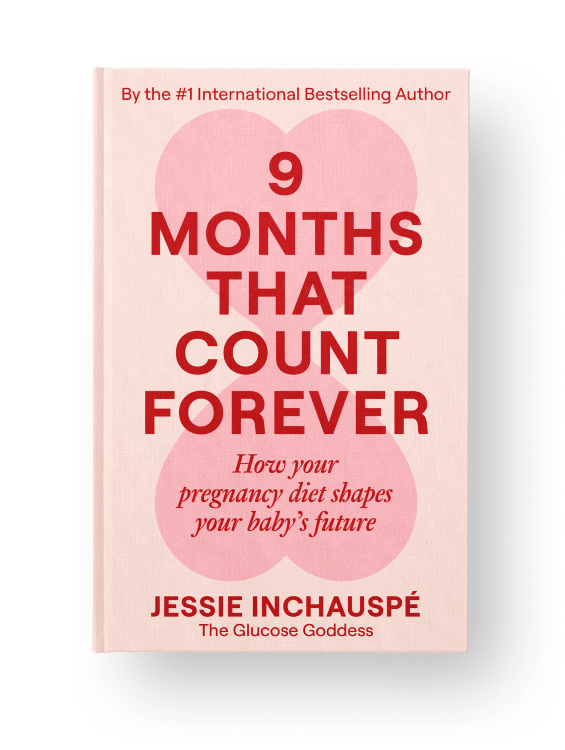 9 Months That Count Forever - Pregnancy guide - Pregnancy Nutrition - Jessie Inchauspé
