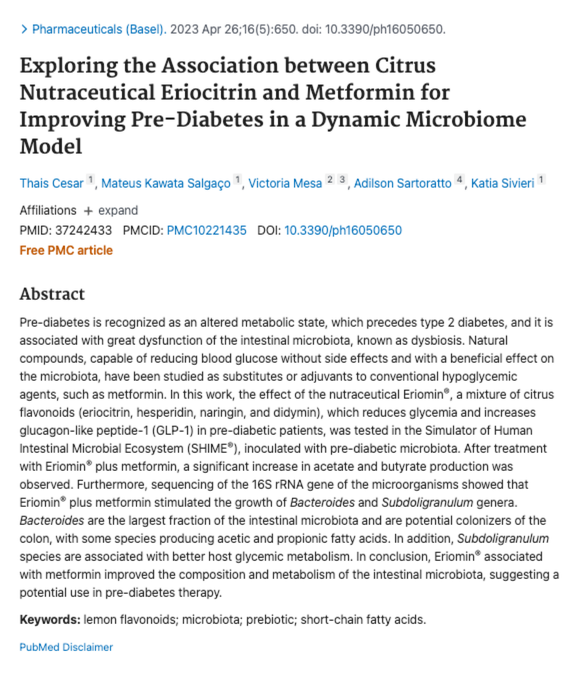 Study: Study in a dynamic microbiome model on the combination of the nutraceutical Eriomin® with a common diabetes medication for improving pre-diabetes.After treatment with Eriomin® plus a common diabetes medication, a significant increase in acetate and butyrate production was observed.